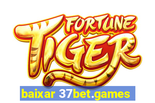 baixar 37bet.games